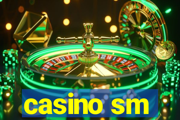 casino sm