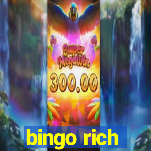 bingo rich