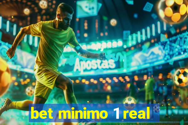 bet minimo 1 real