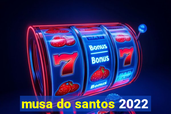 musa do santos 2022