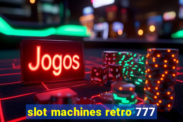 slot machines retro 777