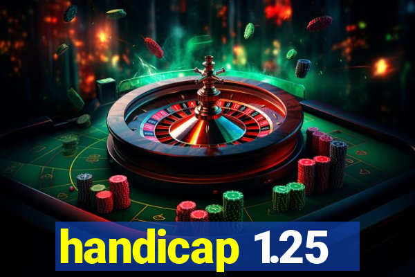 handicap 1.25