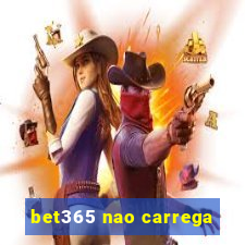 bet365 nao carrega