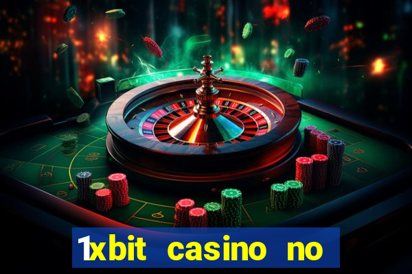 1xbit casino no deposit bonus