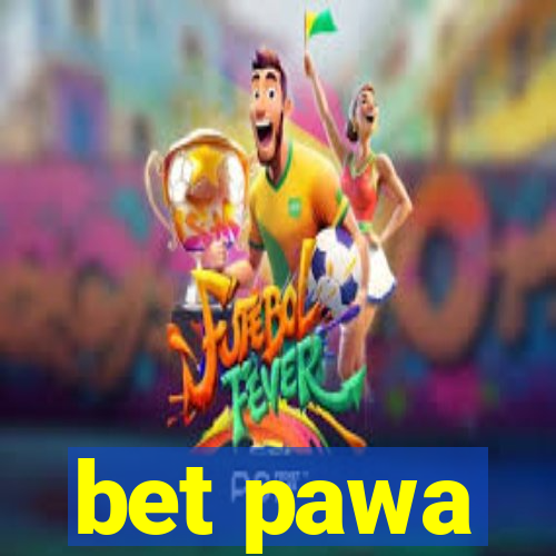 bet pawa