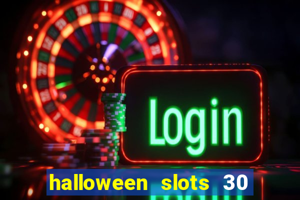 halloween slots 30 linhas mod apk