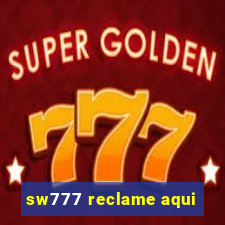 sw777 reclame aqui