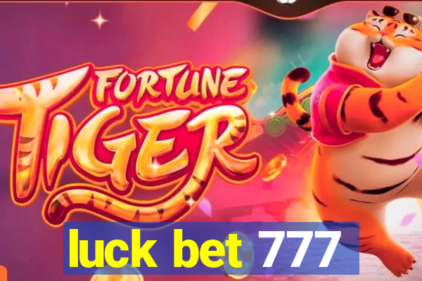 luck bet 777