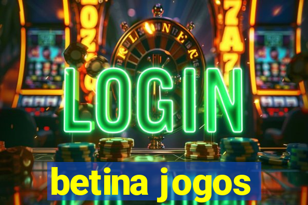 betina jogos