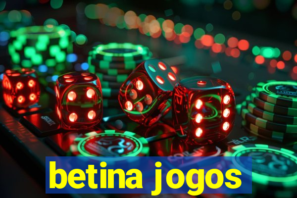 betina jogos