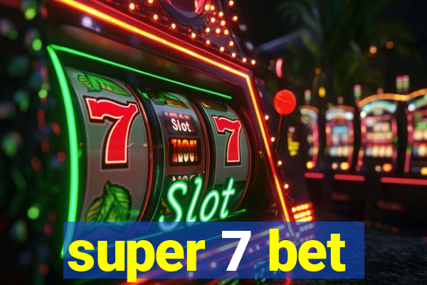 super 7 bet