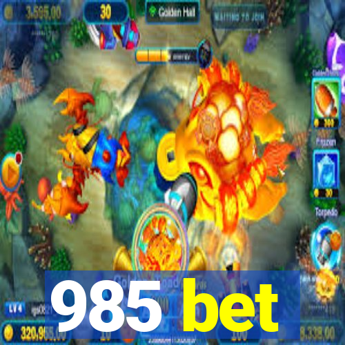 985 bet