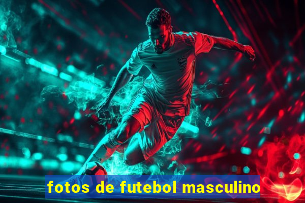 fotos de futebol masculino