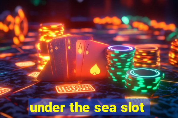 under the sea slot