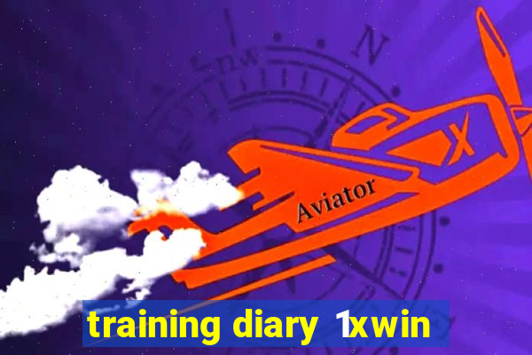 training diary 1xwin