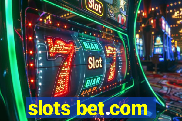 slots bet.com