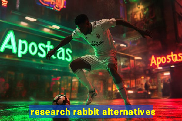 research rabbit alternatives