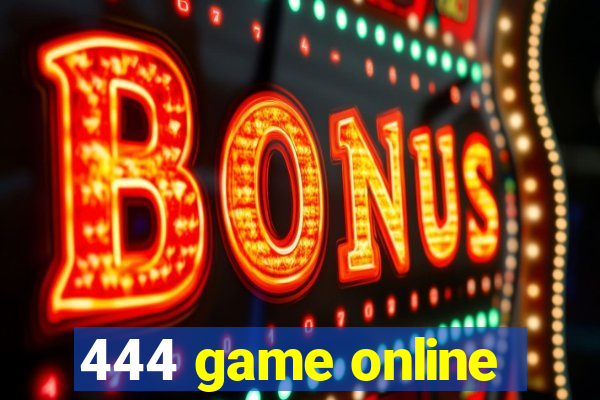 444 game online