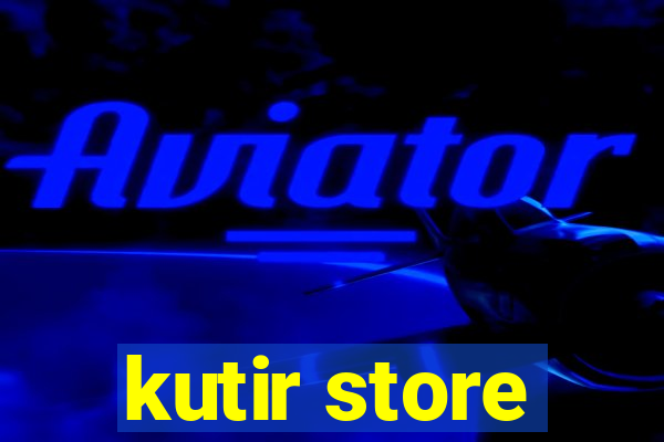 kutir store