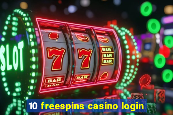 10 freespins casino login