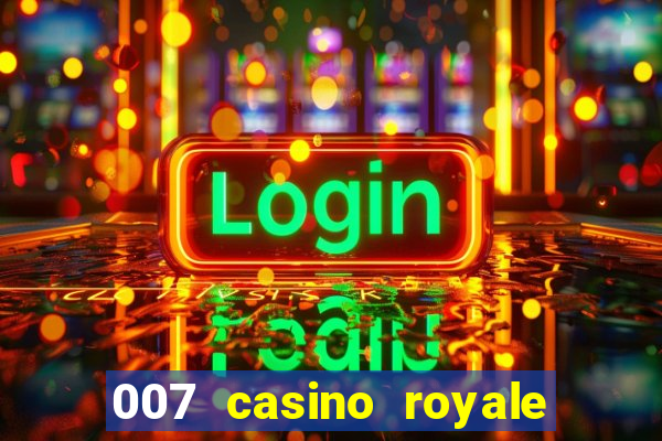 007 casino royale dublado e legendado