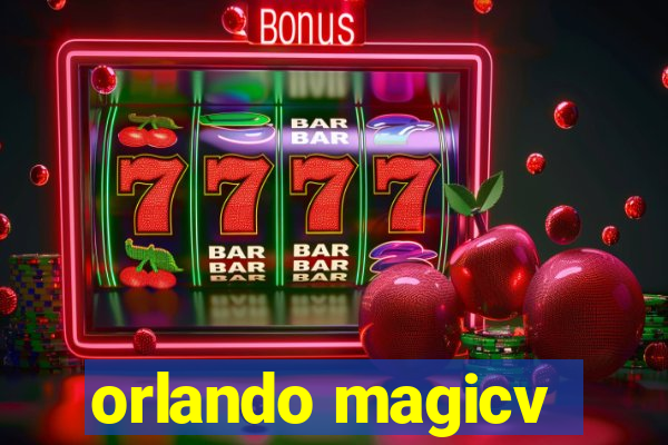 orlando magicv