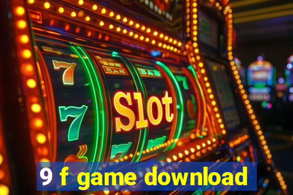 9 f game download