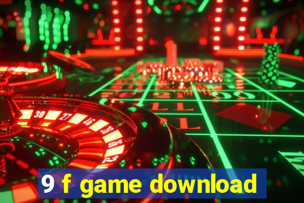 9 f game download