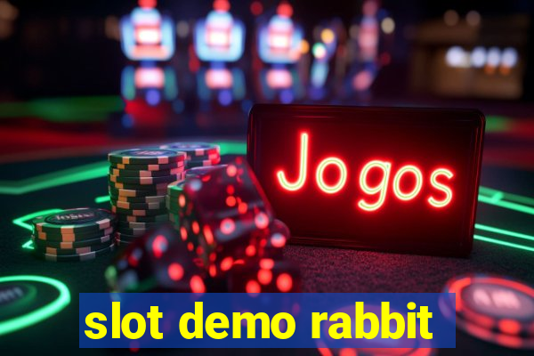 slot demo rabbit