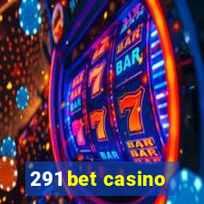 291 bet casino