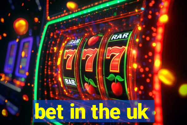 bet in the uk