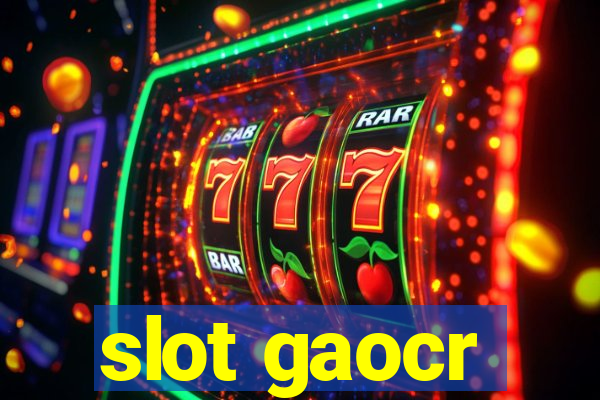 slot gaocr