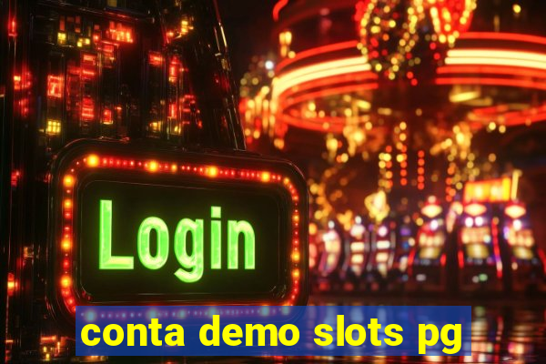 conta demo slots pg