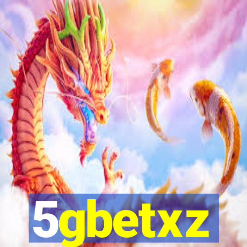 5gbetxz