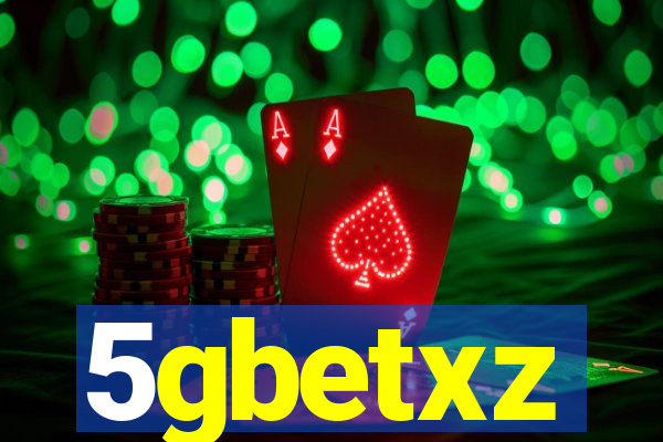 5gbetxz