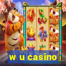 w u casino