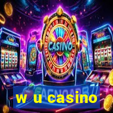 w u casino