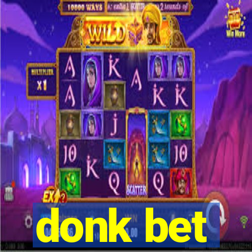 donk bet