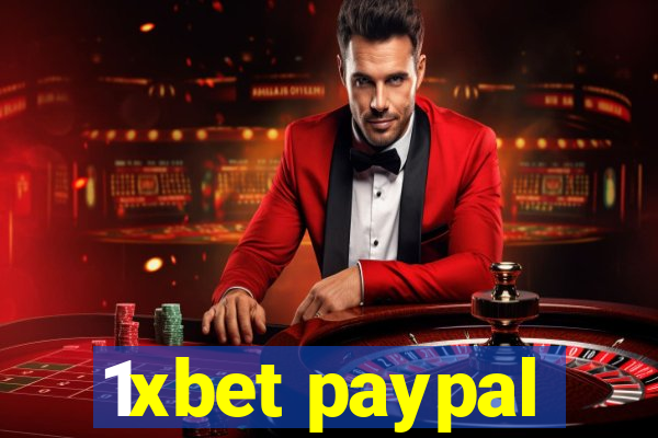 1xbet paypal