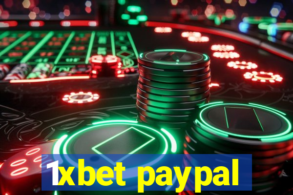 1xbet paypal