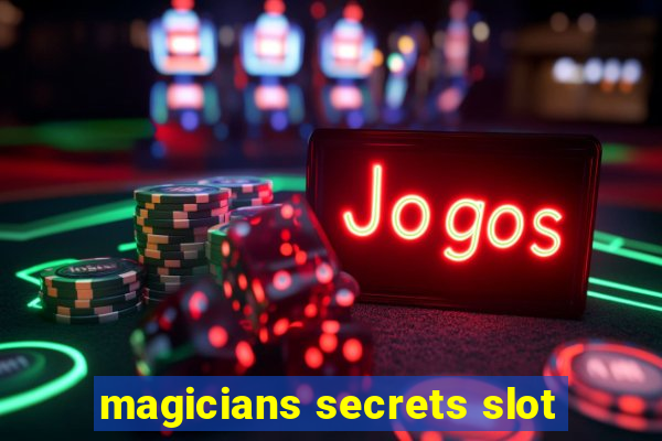 magicians secrets slot