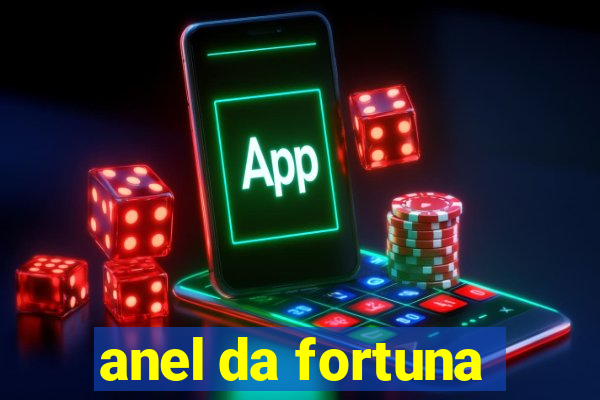 anel da fortuna