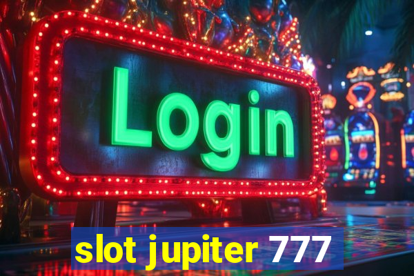 slot jupiter 777