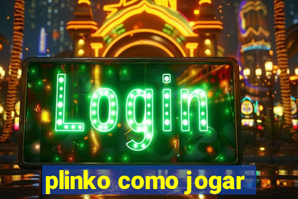 plinko como jogar