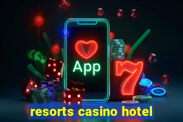 resorts casino hotel