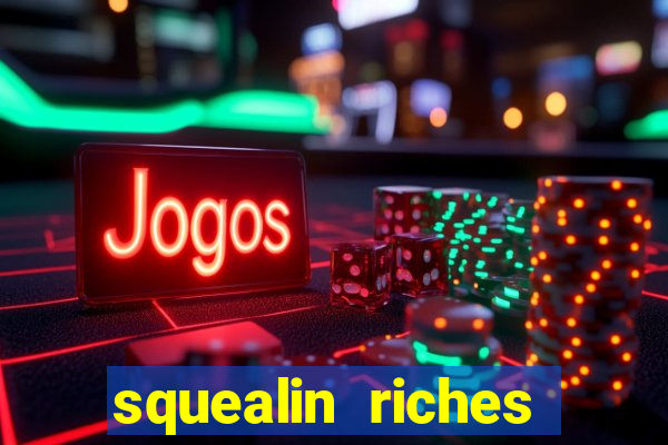 squealin riches slot demo