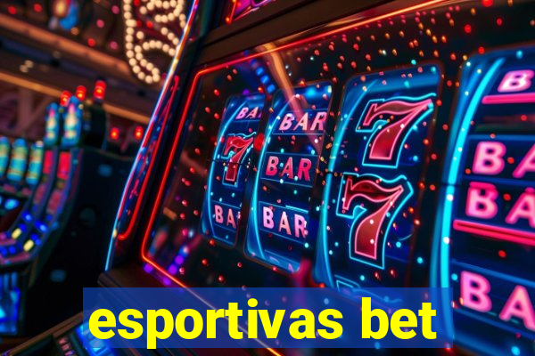 esportivas bet