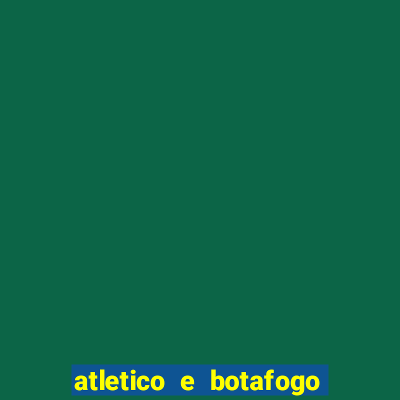 atletico e botafogo ao vivo radio