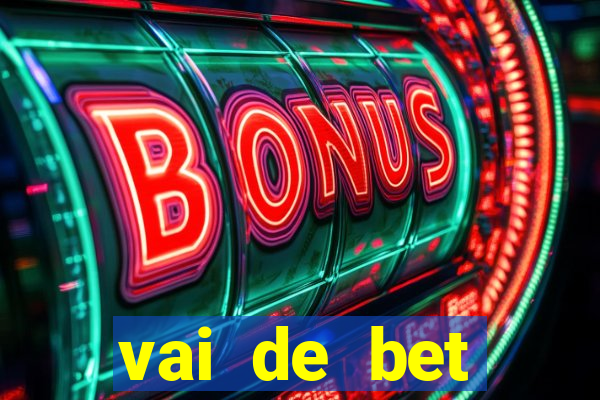 vai de bet aplicativo download