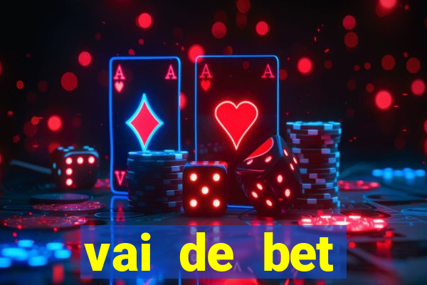 vai de bet aplicativo download